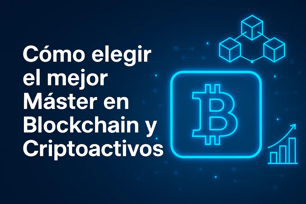 Máster en Tecnologías Blockchain y Criptoactivos 1 Máster en Tecnologías Blockchain y Criptoactivos